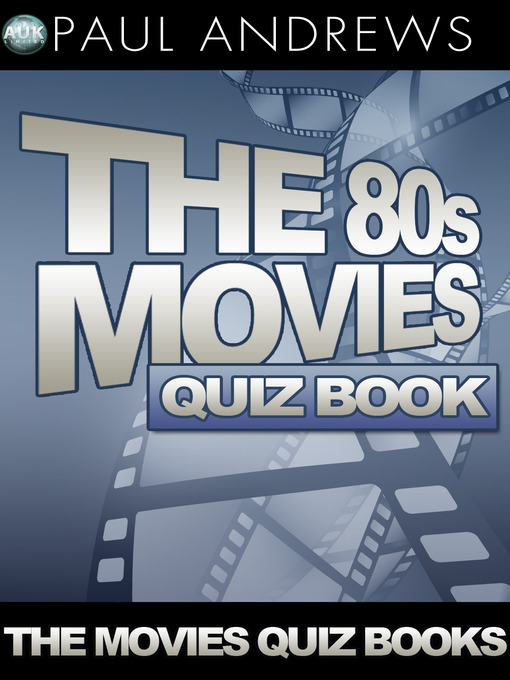 Title details for The 80s Movies Quiz Book by Paul Andrews - Available